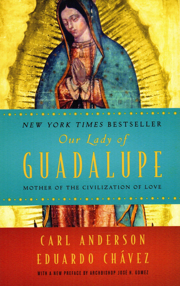 Our Lady of Guadalupe: Mother of the Civilisation of Love