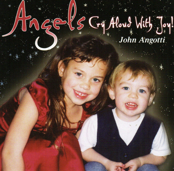 Angels Cry Aloud with Joy CD