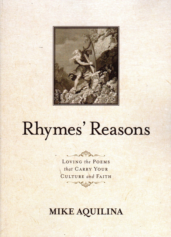 Rhymes' Reasons: Loving the Poems that Carry Your Culture and Faith