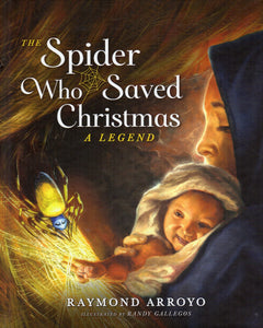 The Spider Who Saved Christmas: A Legend