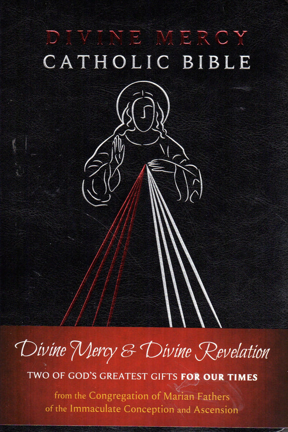 Divine Mercy Catholic Bible: Divine Mercy and Divine Revelation - Two of God's Greatest Gifts for Our Times