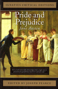 Pride and Prejudice (Ignatius Critical Editions)