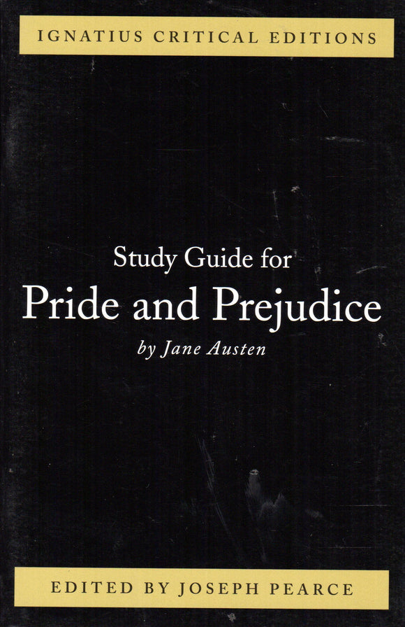 Pride and Prejudice Study Guide (Ignatius Critical Editions)