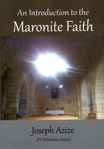 An Introduction to the Maronite Faith