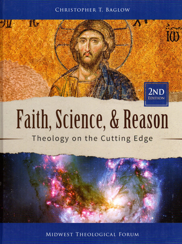 Faith, Science and Reason: Theology on the Cutting Edge