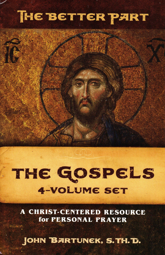 The Better Part The Gospels 4-Volume Set: A Christ-Centred Resource For Personal Prayer