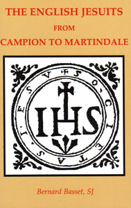 The English Jesuits from Campion to Martindale