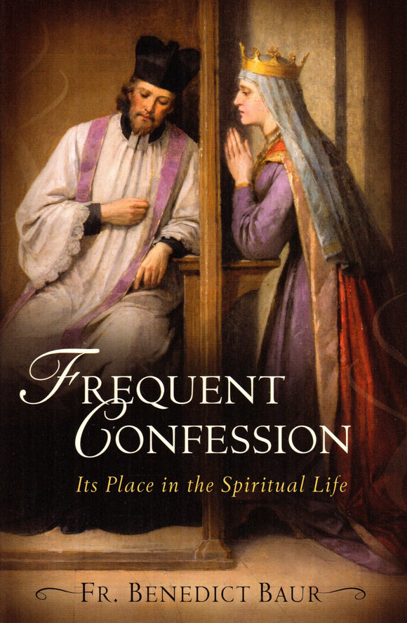 Frequentv Confession: Its Place in the Spiritual Life (Sophia)