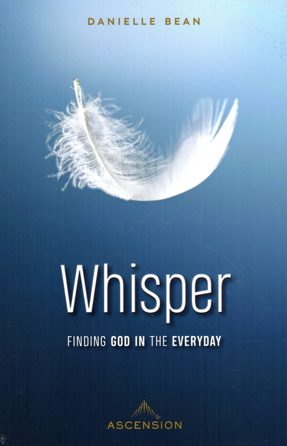 Whisper: Finding God in the Everyday