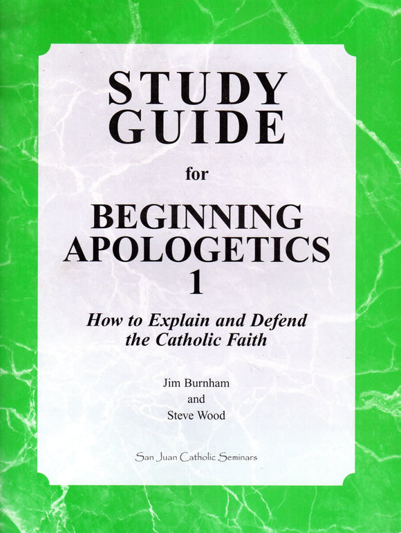 Beginning Apologetics 1: Study Guide