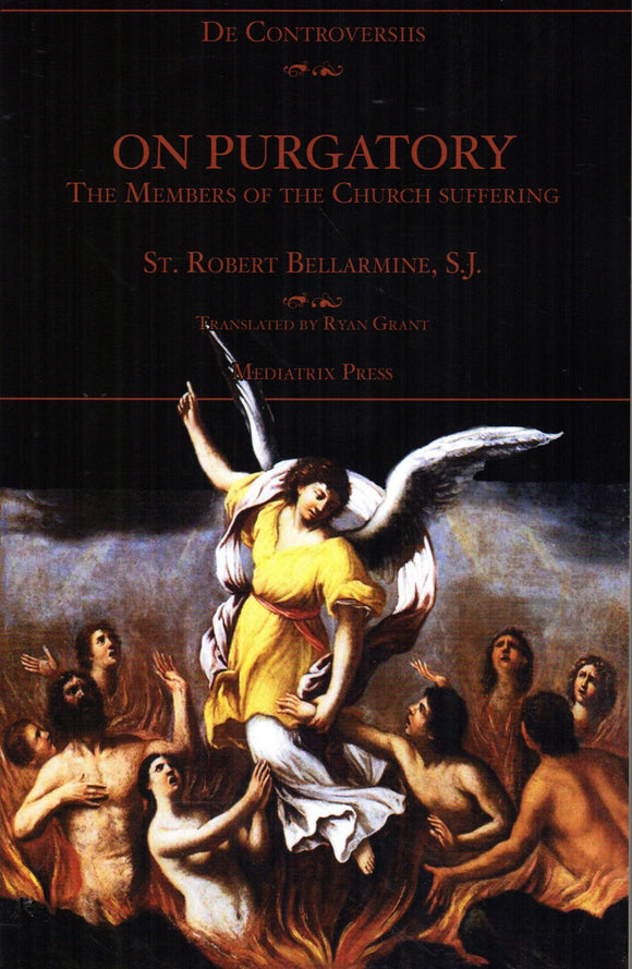 On Purgatory: The Members of the Church Suffering