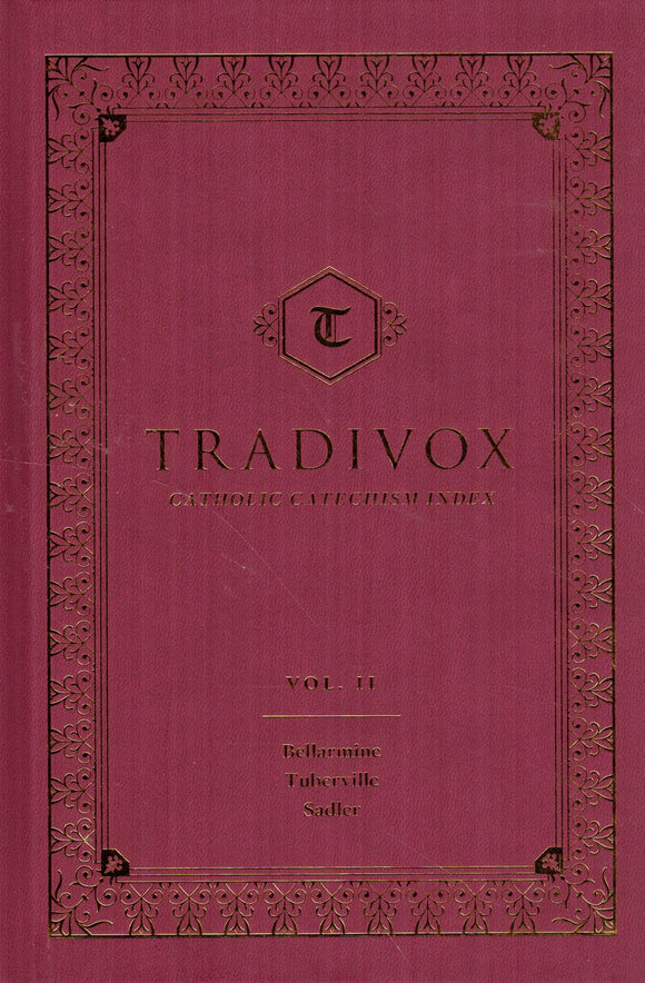 Tradivox: Catholic Catechism Index Volume II