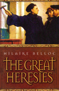 The Great Heresies