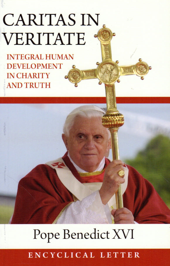 Caritas in Veritate (Integral Human Development in Charity and Truth)