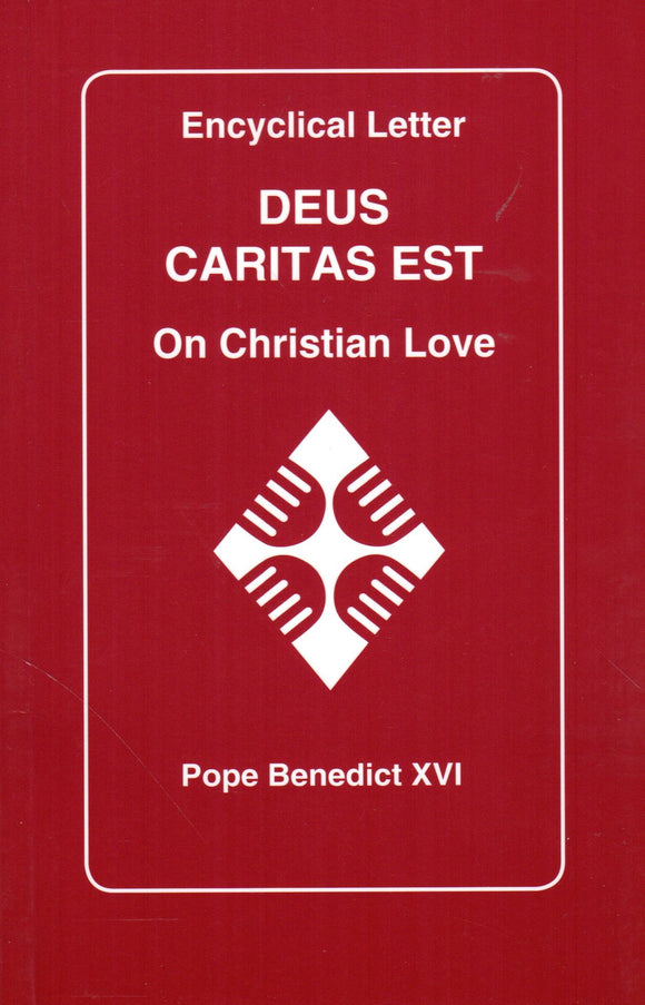 Deus Caritas Est (On Christian Love)