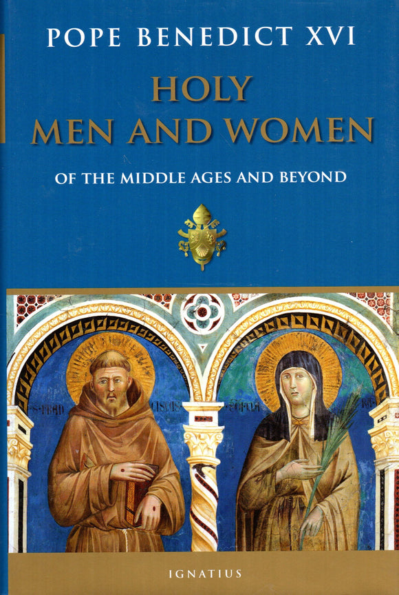 Holy Men and Women of the Middle Ages and Beyond