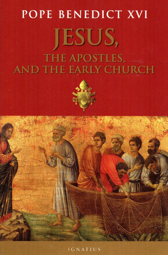 Jesus, The Apostles and the Early Chuch