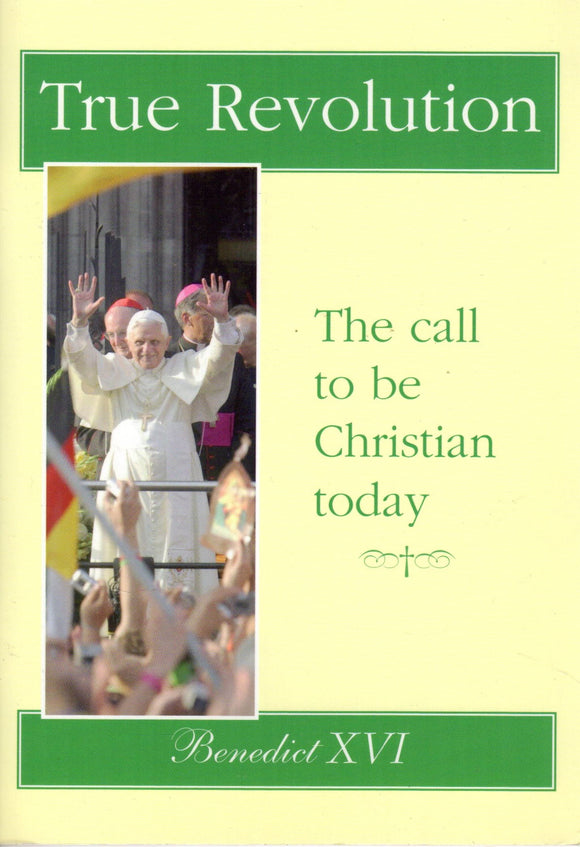 True Revolution: The Call to be Christian Today