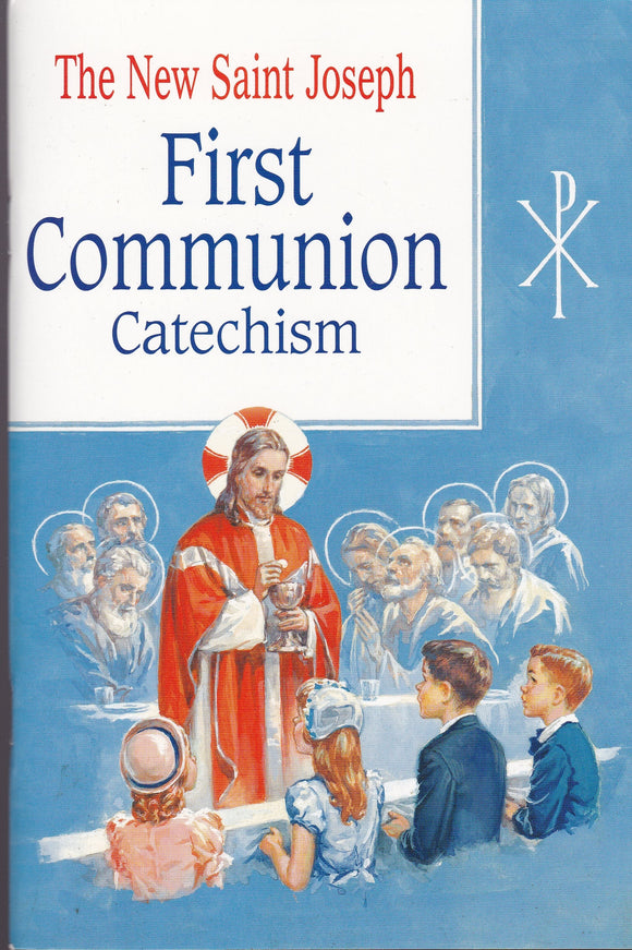 The New St Joseph First Communion Catechism