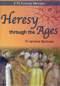 Heresy through the Ages