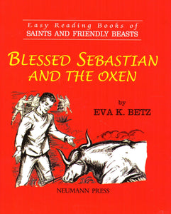 Blessed Sebastian and the Oxen