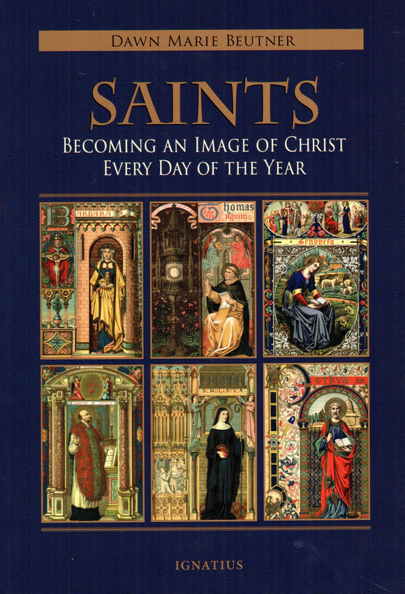 Saints Becoming an Image of Christ Every Day of the Year