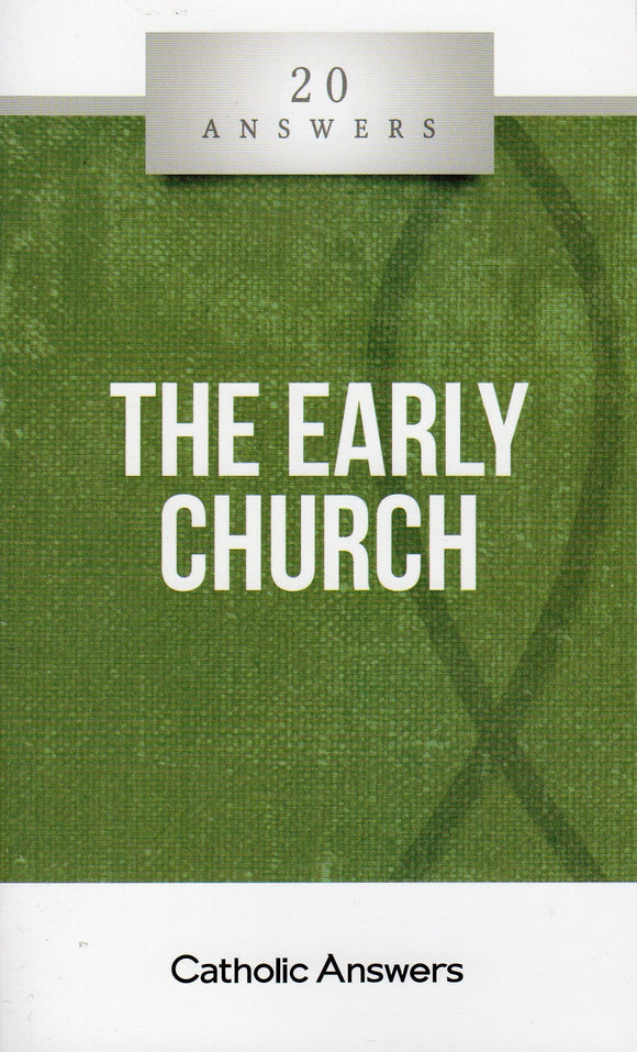 20 Answers -The Early Church