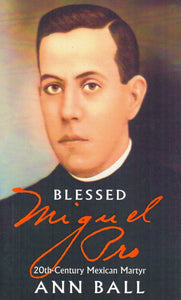 Blessed Miguel Pro