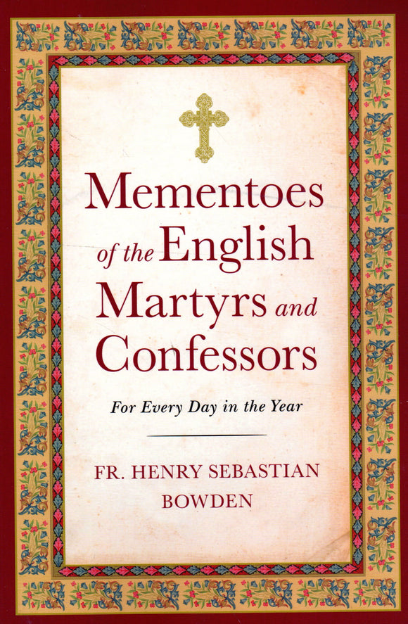 Mementoes of the English Martyrs and Confessors: For Every Day of the Year