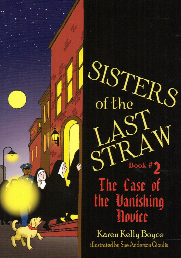 Sisters of the Last Straw 2: The Case of the Vanishing Novice