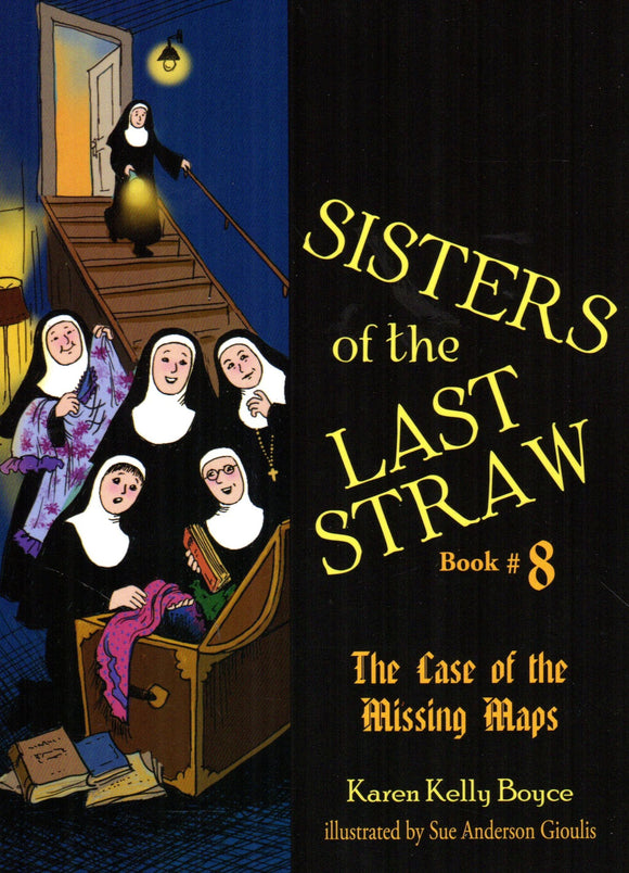 Sisters of the Last Straw Book  8: The Case of the Missing Maps