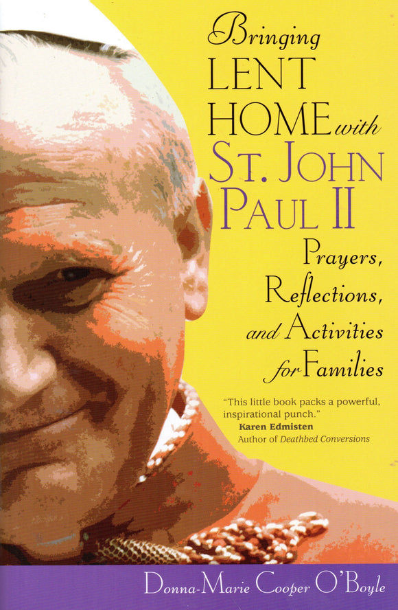 Bringing Lent Home with St John Paul II