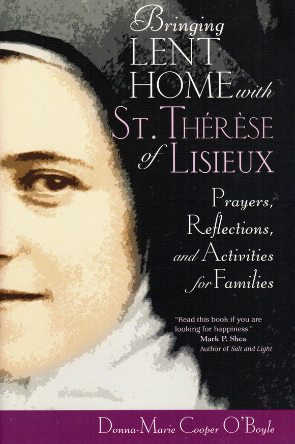 Bringing Lent Home with St Therese of Lisieux