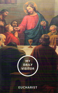 My Daily Visitor: Eucharist