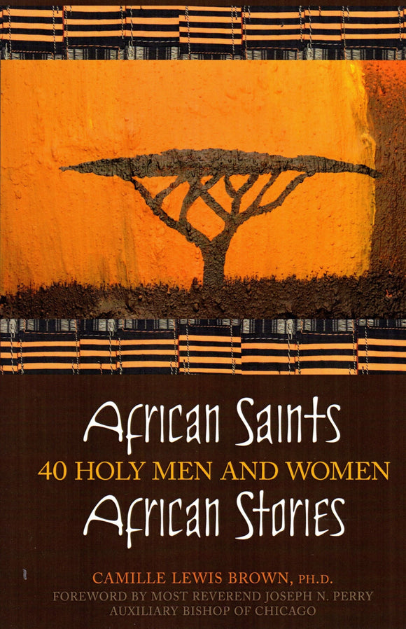 African Saints African Stories: 40 Holy Men and Women