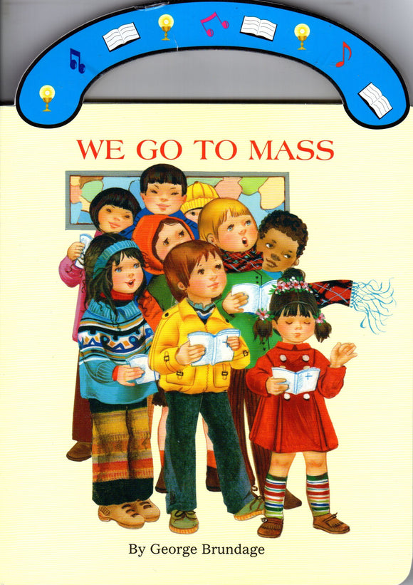 We Go To Mass Carry-Me-Along Board Book