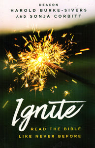 Ignite: Read the Bible Like Never Before