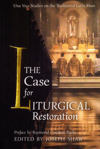 The Case for Liturgical Restoration