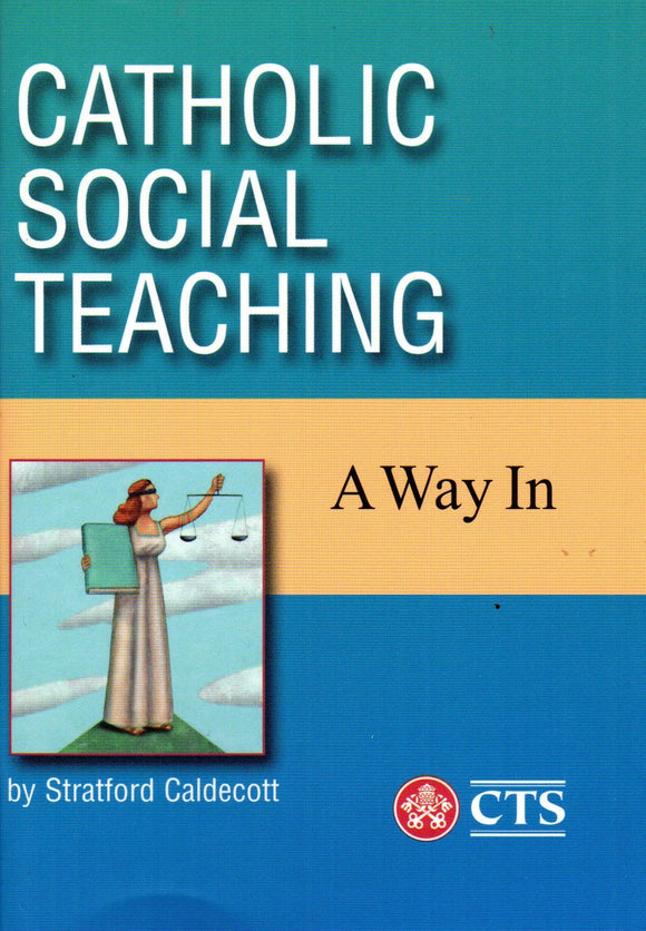 Catholic Social Teaching: A Way In