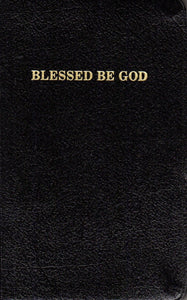 Blessed Be God