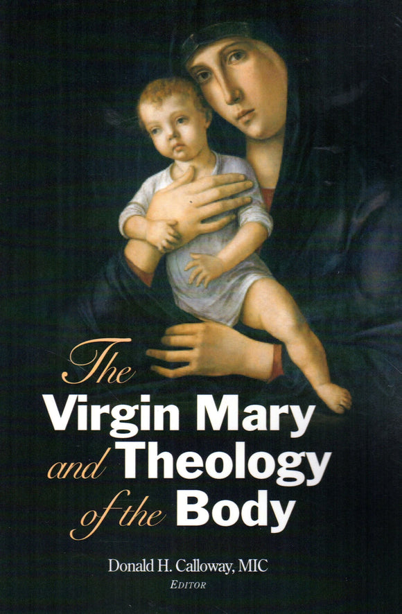 The Virgin Mary and Theology of the Body (Parousia)