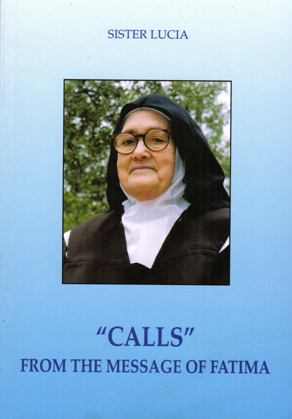 Sister Lucia: Calls from the Message of Fatima