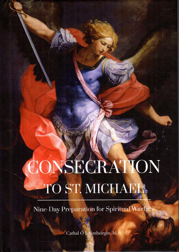 Consecration to St Michael: Nine-Day Preparation for Spiritual Warfare