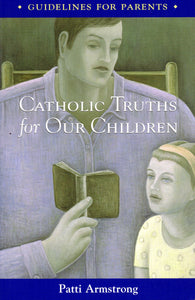 Catholic Truths for Our Children