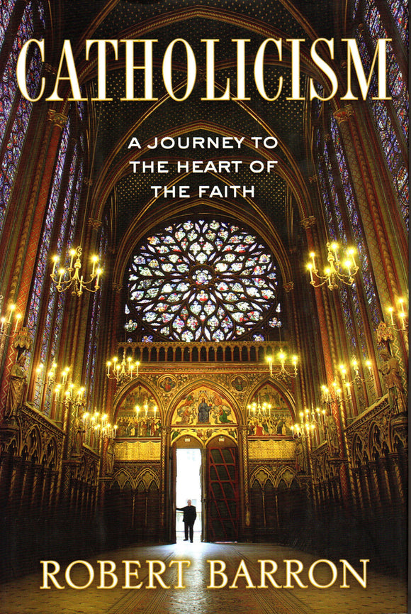 Catholicism: A Journey to the Heart of the Faith (HB)