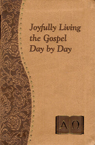 Joyfully Living the Gospel Day by Day