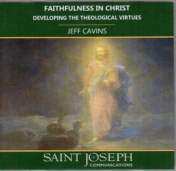 Faithfulness in Christ: Developing the Theological Virtues CD