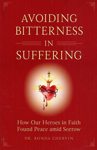 Avoiding Bitterness in Suffering