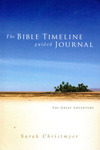 The Bible Timeline Guided Journal: The Great Adventure