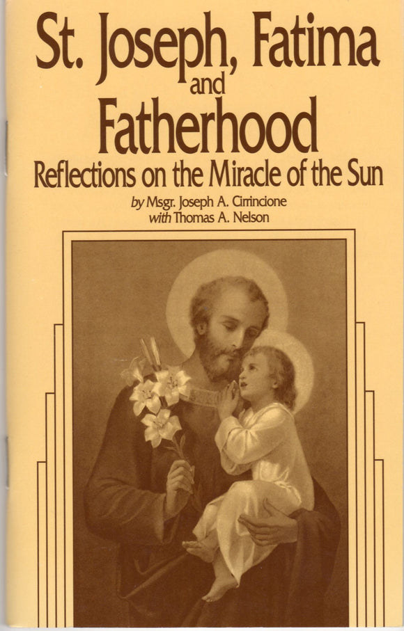 St Joseph, Fatima and Fatherhood Reflections on the Miracle of the Sun